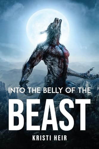 Stock image for Into the Belly of the Beast for sale by THE SAINT BOOKSTORE
