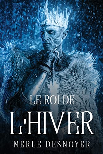 Stock image for Le Roi de l'Hiver for sale by THE SAINT BOOKSTORE