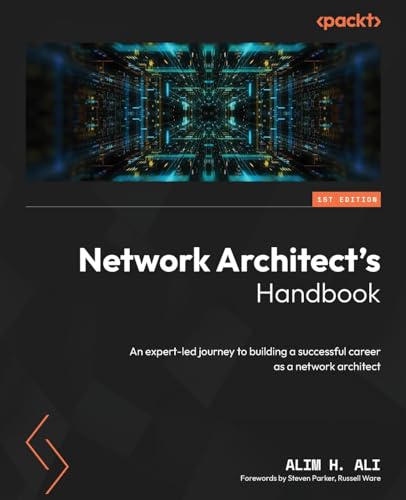 9781837637836: Network Architect's Handbook: An expert-led journey to building a successful career as a network architect
