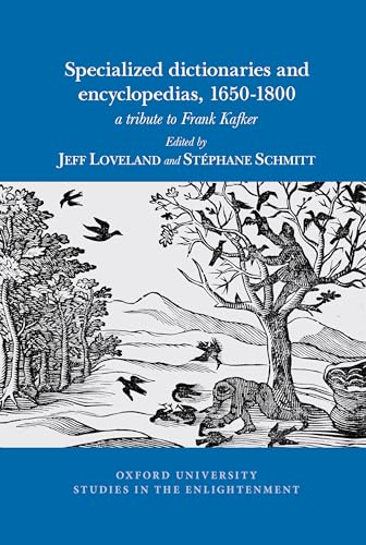 9781837641468: Specialized dictionaries and encyclopedias, 1650-1800: a tribute to Frank Kafker (Oxford University Studies in the Enlightenment, 2024:03)