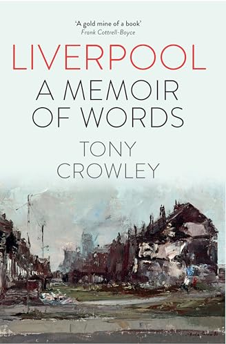 Stock image for Liverpool : A Memoir of Words for sale by GreatBookPrices