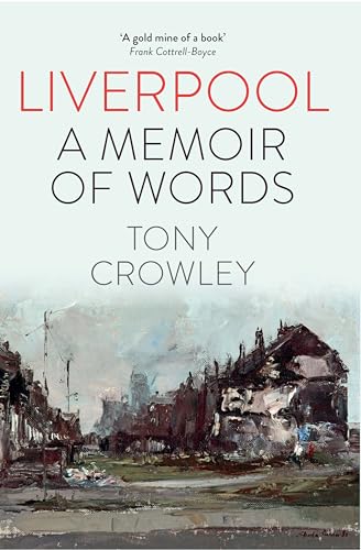 9781837644384: Liverpool: A Memoir of Words