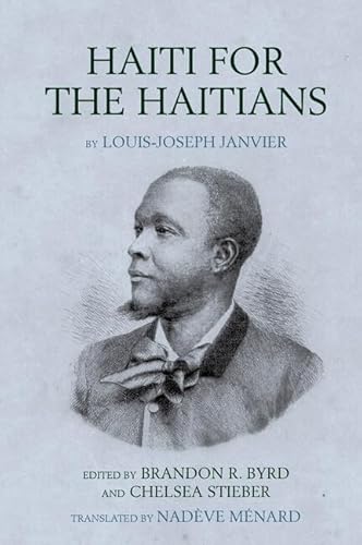 Beispielbild fr Haiti for the Haitians by Louis-Joseph Janvier zum Verkauf von Blackwell's