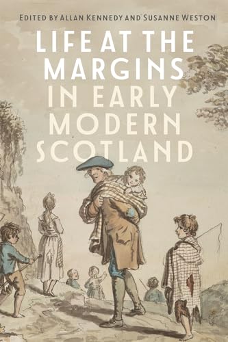 Stock image for Life at the Margins in Early Modern Scotland for sale by Blackwell's