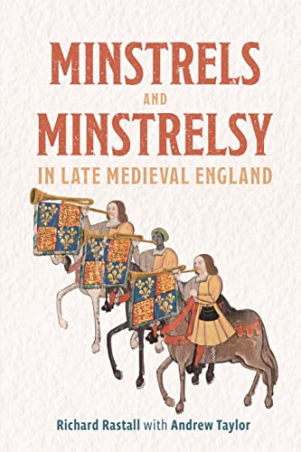 Beispielbild fr Minstrels and Minstrelsy in Late Medieval England zum Verkauf von Blackwell's