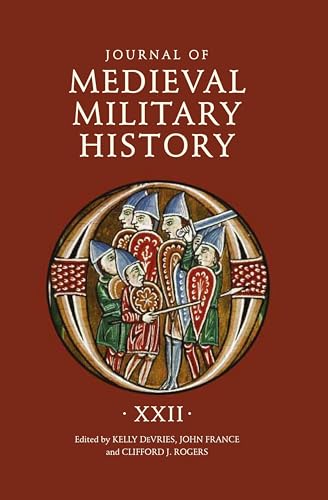 Beispielbild fr Journal of Medieval Military History: Volume XXII zum Verkauf von Blackwell's