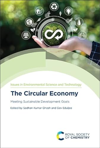 9781837670697: The Circular Economy: Meeting Sustainable Development Goals: Volume 51