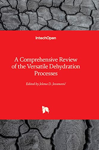 Imagen de archivo de A Comprehensive Review of the Versatile Dehydration Processes [Hardcover ] a la venta por booksXpress