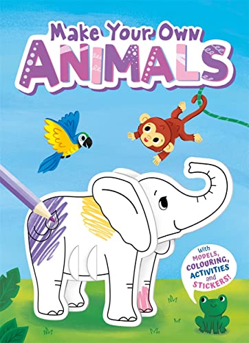9781837711062: Make Your Own Animals (With Models, Colouring, and Stickers!)