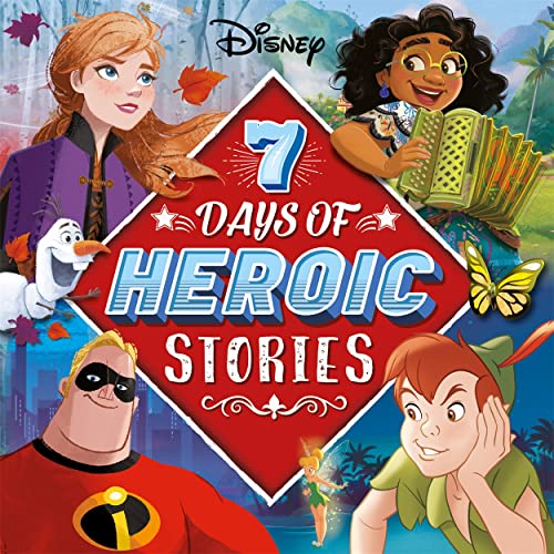 Beispielbild fr Disney: 7 Days of Heroic Stories (Collection of Illustrated Tales) zum Verkauf von AwesomeBooks
