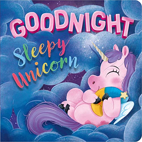 Imagen de archivo de Goodnight, Sleepy Unicorn: Padded Board Book a la venta por ThriftBooks-Atlanta