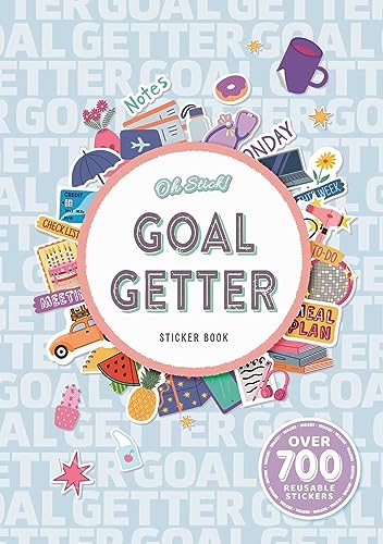 Beispielbild fr Oh Stick! Goal Getter Sticker Book: Over 700 Stickers for Daily Planning and More [Paperback] IglooBooks; Neal, Cameron-Rose; Chapman, Alexandra and Lord, Bethany zum Verkauf von Lakeside Books