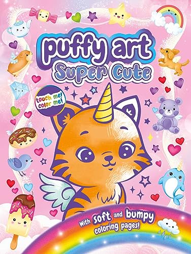 9781837715985: Super Cute Puffy Art: Touch and Feel Coloring Book