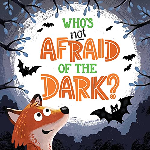Beispielbild fr Who's Not Afraid of the Dark?: Padded Board Book zum Verkauf von Once Upon A Time Books