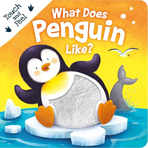 Beispielbild fr What Does Penguin Like? Touch & Feel Board Book zum Verkauf von BookOutlet