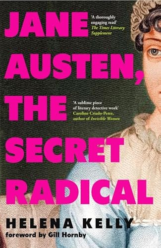 Stock image for Jane Austen, the Secret Radical for sale by Kennys Bookstore