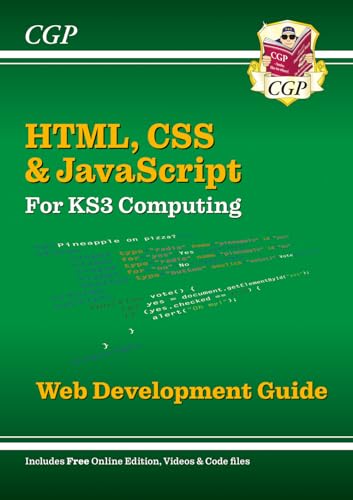 Beispielbild fr New KS3 Computing: HTML, CSS & JavaScript Web Development Guide w/ Online Ed, Coding Files & Videos: for Years 7, 8 and 9 (CGP KS3 Computing) zum Verkauf von WeBuyBooks