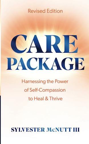 Beispielbild fr Care Package: Harnessing the Power of Self-Compassion to Heal & Thrive zum Verkauf von Monster Bookshop
