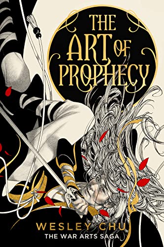 Stock image for The Art of Prophecy: 1 (The War Arts Saga) for sale by WorldofBooks