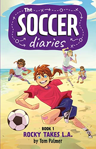 Beispielbild fr Soccer Diaries Book 1: Rocky Takes L.A.: Volume 1 (The Soccer Diaries) zum Verkauf von WorldofBooks
