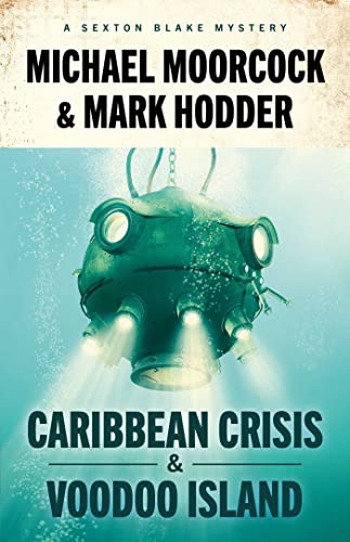 Beispielbild fr Sexton Blake: Caribbean Crisis & Voodoo Island! (The Sexton Blake Library) zum Verkauf von Monster Bookshop