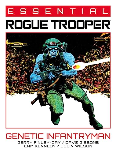 Stock image for Essential Rogue Trooper: Genetic Infantryman (1) [Paperback] Finley-Day, Gerry; Gibbons, Dave; Wilson, Colin; Kennedy, Cam and Ewins, Brett for sale by Lakeside Books