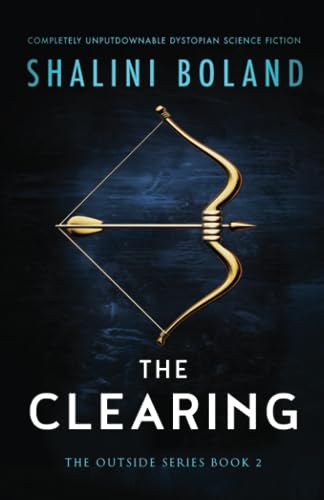 9781837900145: The Clearing: Completely unputdownable dystopian science fiction