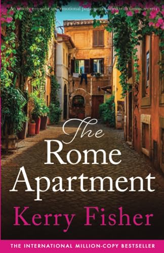 Beispielbild fr The Rome Apartment: An utterly gripping and emotional page-turner filled with family secrets: 1 (The Italian Escape) zum Verkauf von WorldofBooks