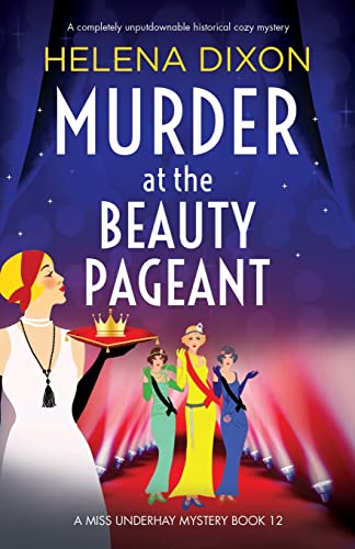 Beispielbild fr Murder at the Beauty Pageant: A completely unputdownable historical cozy mystery: 12 (A Miss Underhay Mystery) zum Verkauf von WorldofBooks