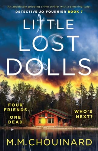 Beispielbild fr Little Lost Dolls: An absolutely gripping crime thriller with a shocking twist (Detective Jo Fournier) zum Verkauf von Half Price Books Inc.