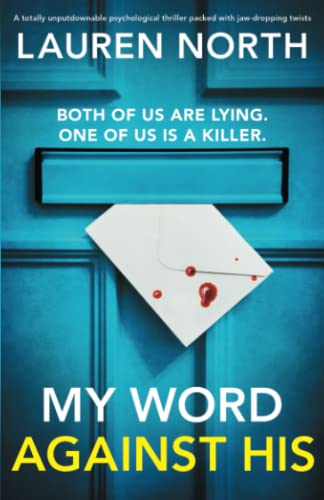 Beispielbild fr My Word Against His: A totally unputdownable psychological thriller packed with jaw-dropping twists zum Verkauf von Zoom Books Company
