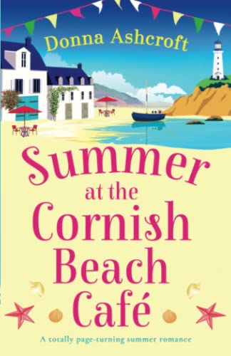 Stock image for Summer at the Cornish Beach Cafe: A totally page-turning summer romance for sale by HPB-Ruby