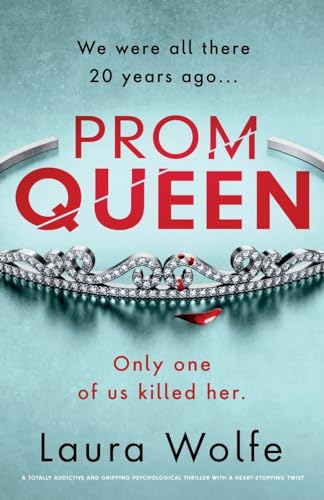 Imagen de archivo de Prom Queen: A totally addictive and gripping psychological thriller with a heart-stopping twist a la venta por Goodwill of Colorado