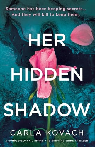 Stock image for Her Hidden Shadow: A completely nail-biting and gripping crime thriller for sale by ThriftBooks-Atlanta