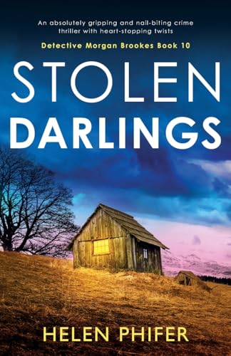 Stock image for Stolen Darlings: An absolutely gripping and nail-biting crime thriller with heart-stopping twists (Detective Morgan Brookes) for sale by Goodwill of Colorado