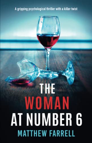 Imagen de archivo de The Woman at Number 6: A gripping psychological thriller with a killer twist a la venta por GreatBookPrices