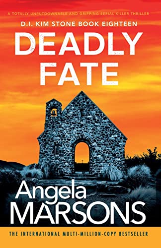 Imagen de archivo de Deadly Fate: A totally unputdownable and gripping serial killer thriller (Detective Kim Stone) a la venta por PlumCircle