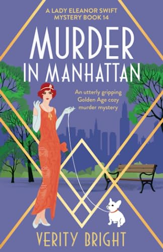 Beispielbild fr Murder in Manhattan: An utterly gripping Golden Age cozy murder mystery (A Lady Eleanor Swift Mystery) zum Verkauf von Half Price Books Inc.