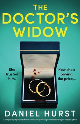 Stock image for The Doctors Widow: A completely unputdownable and addictive psychological thriller with a jaw-dropping twist (The Doctors Wife) for sale by Goodwill of Colorado