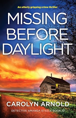 Stock image for Missing Before Daylight: An utterly gripping crime thriller for sale by ThriftBooks-Atlanta