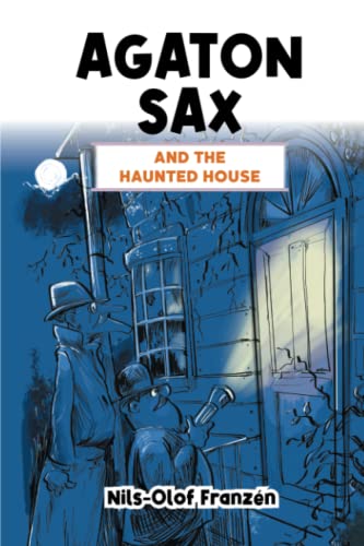 Stock image for Agaton Sax and the Haunted House (Agaton Sax Premium Colour Paperback Collection) for sale by Book Deals