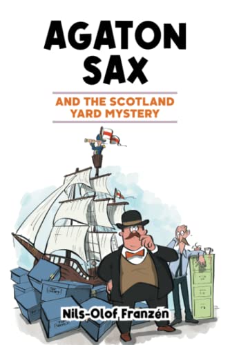 Stock image for Agaton Sax and the Scotland Yard Mystery (Agaton Sax Premium Colour Paperback Collection) for sale by GF Books, Inc.