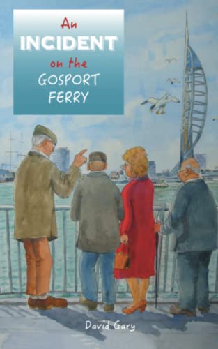 Beispielbild fr An Incident on the Gosport Ferry zum Verkauf von Monster Bookshop