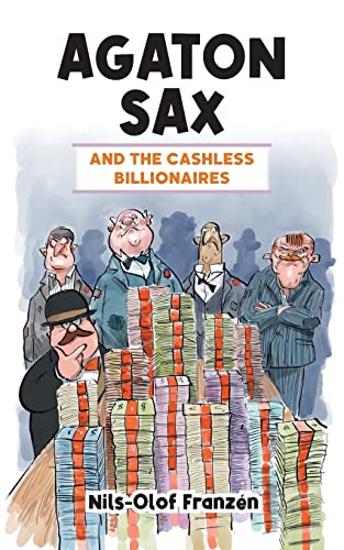 Stock image for Agaton Sax and the Cashless Billionaires for sale by Book Deals