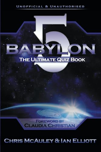 Stock image for Babylon 5 - The Ultimate Quiz Book: 400 Questions & Answers for sale by GF Books, Inc.