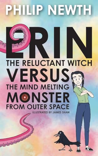 Stock image for Erin the Reluctant Witch Versus the Mind Melting Monster from Outer Space (Paperback) for sale by Grand Eagle Retail