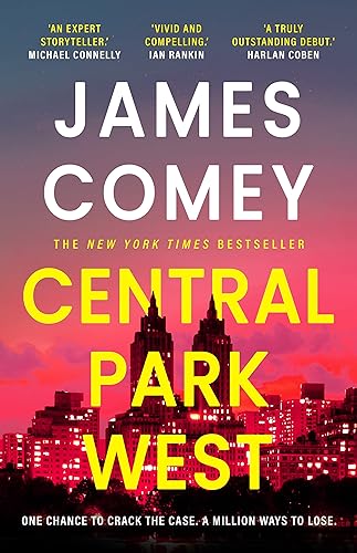 Imagen de archivo de Central Park West: the unmissable debut legal thriller by the former director of the FBI a la venta por WorldofBooks