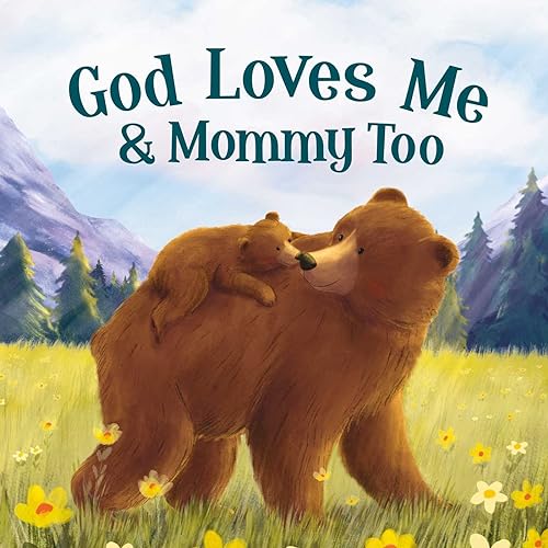 Stock image for God Loves Mommy and Me Too: Padded Board Book for sale by GF Books, Inc.