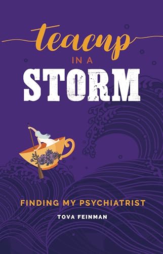 Immagine dell'editore per Teacup in a Storm: Finding My Psychiatrist venduto da Revaluation Books