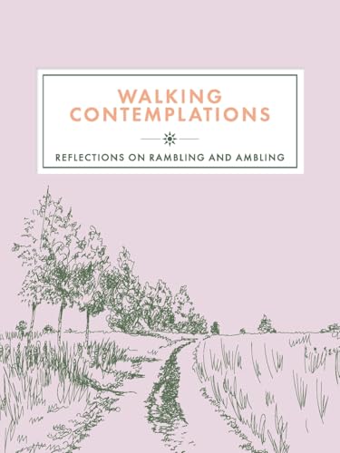 Beispielbild fr Walking Contemplations: Reflections on Rambling and Ambling zum Verkauf von Kennys Bookshop and Art Galleries Ltd.